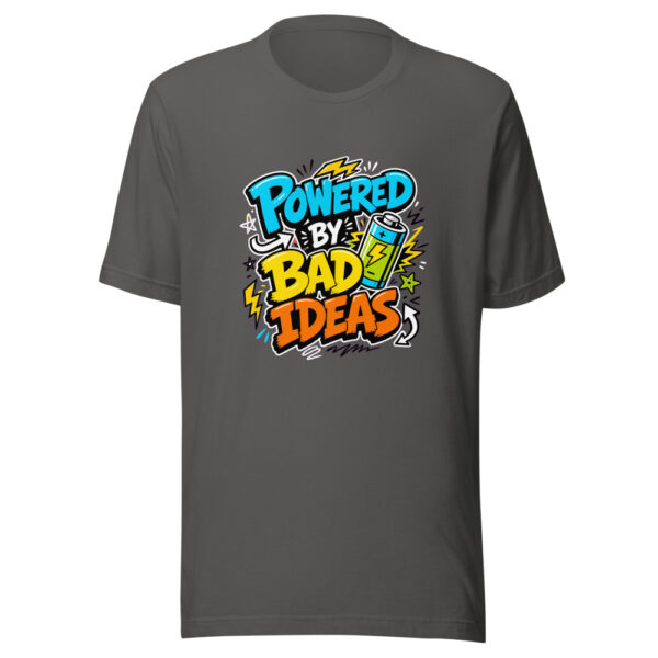Powered By Bad Ideas Graphic Tee mockup 5