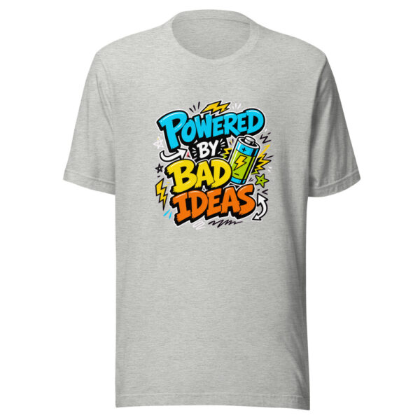 Powered By Bad Ideas Graphic Tee mockup 6