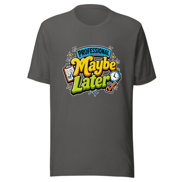 Professional Maybe Later Graphic Tee mockup 3 Professional Maybe Later Graphic Tee mockup 3