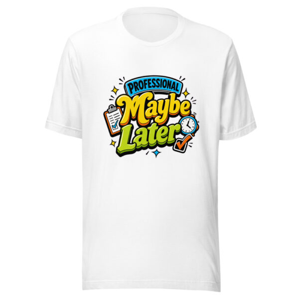 Professional Maybe Later Graphic Tee mockup 5 Professional Maybe Later Graphic Tee mockup 5