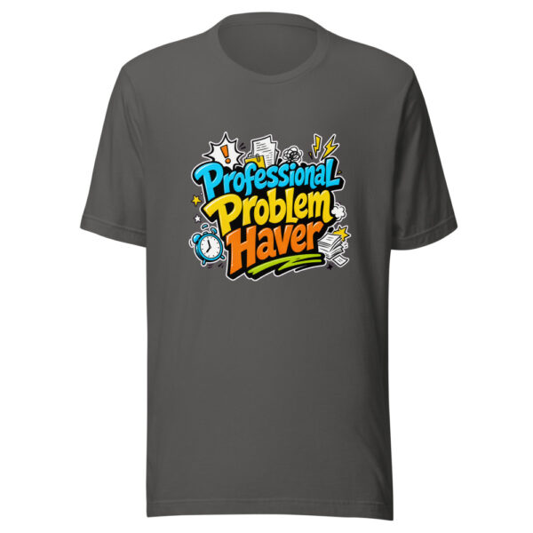 Professional Problem Haver Graphic Tee mockup 3 Professional Problem Haver Graphic Tee mockup 3