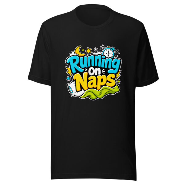 Running On Naps Graphic Tee mockup 2