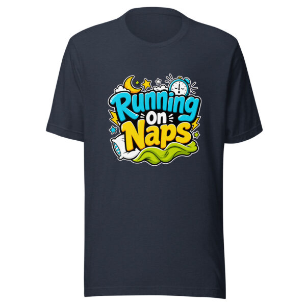 Running On Naps Graphic Tee mockup 7