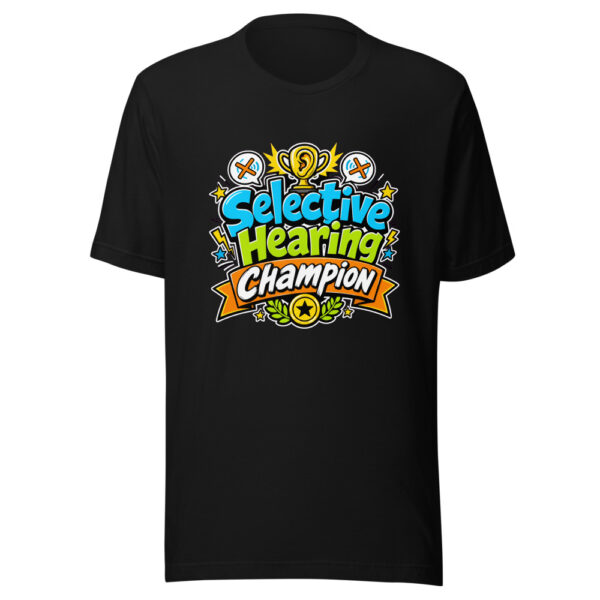 Selective Hearing Champion Graphic Tee mockup 1 Selective Hearing Champion Graphic Tee front view