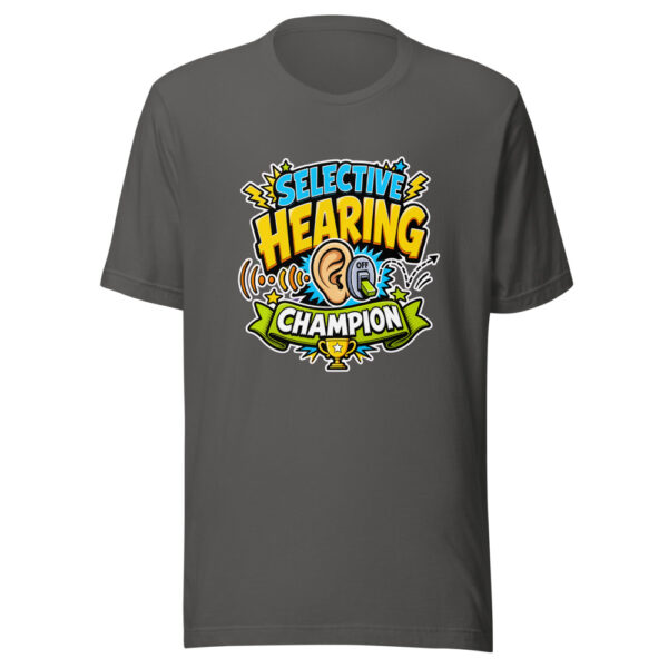 Selective Hearing Champion Graphic Tee mockup 5