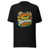 Snack First Questions Later Graphic Tee front view