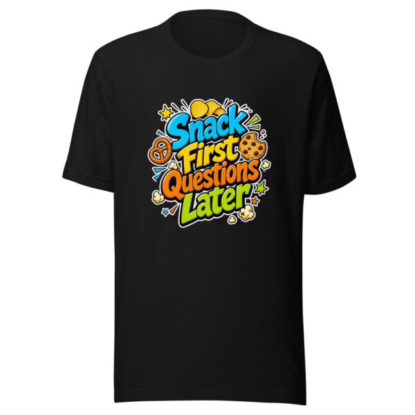 Snack First Questions Later Graphic Tee mockup 2 Snack First Questions Later Graphic Tee mockup 2