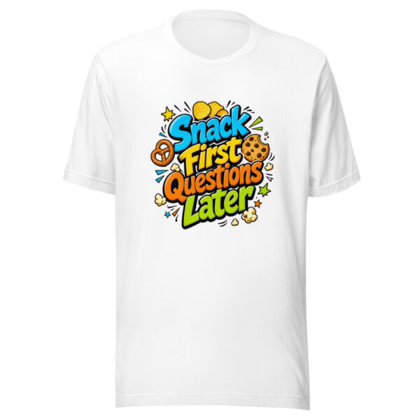 Snack First Questions Later Graphic Tee mockup 3 Snack First Questions Later Graphic Tee mockup 3