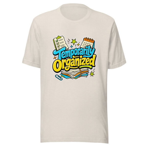 Temporarily Organized Graphic Tee mockup 8