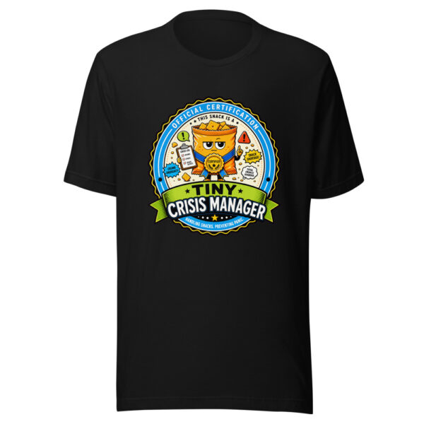 Tiny Crisis Manager Graphic Tee mockup 7