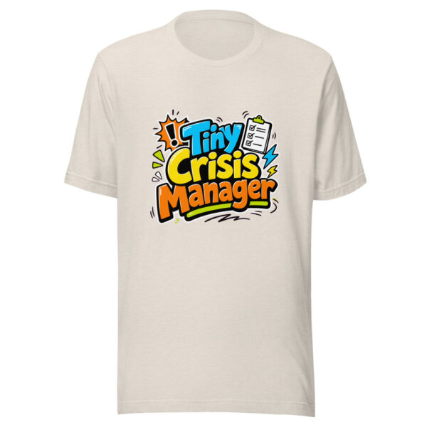 Tiny Crisis Manager Graphic Tee mockup 8