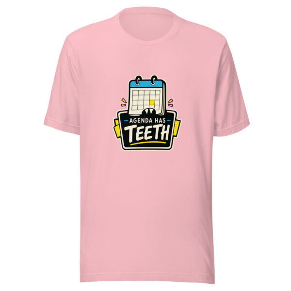 Agenda Has Teeth Graphic Tee mockup 17