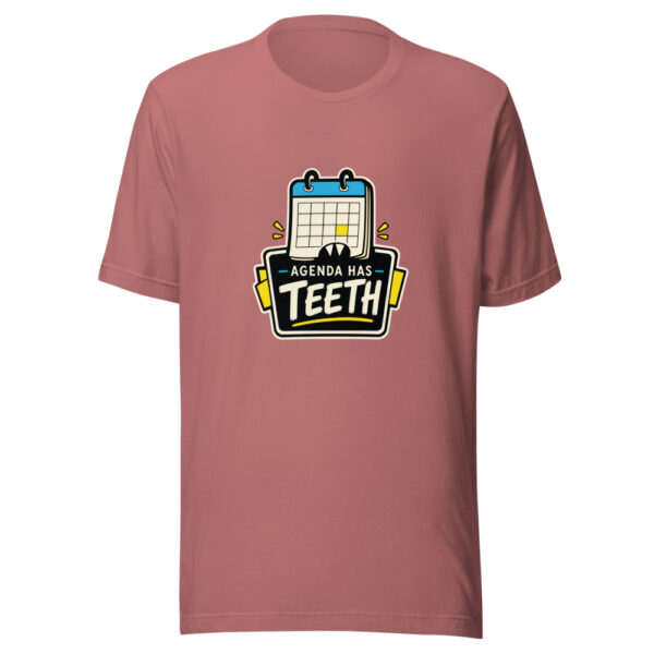 Agenda Has Teeth Graphic Tee mockup 21