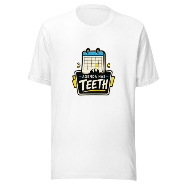 Agenda Has Teeth Graphic Tee mockup 8