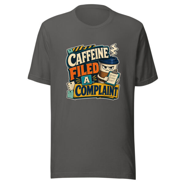 Caffeine Filed A Complaint Heartbeat-20260629T102650Z Graphic Tee mockup 10