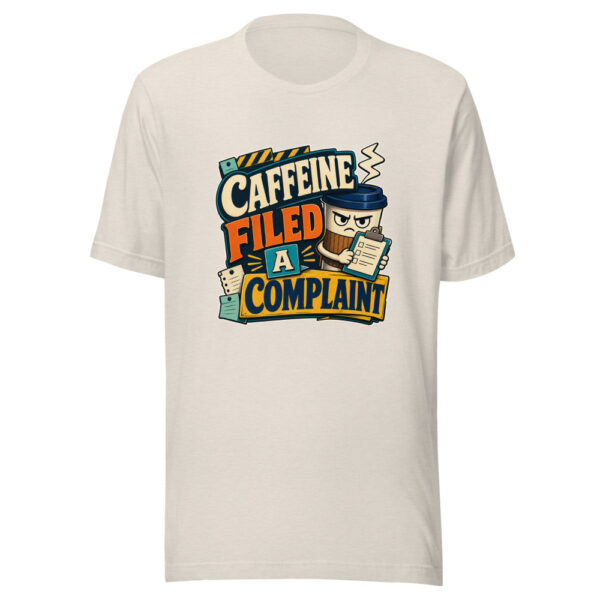 Caffeine Filed A Complaint Heartbeat-20260629T102650Z Graphic Tee mockup 14