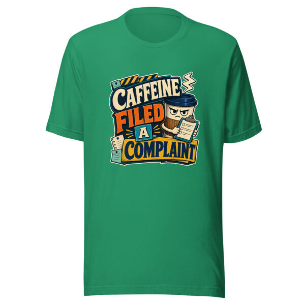 Caffeine Filed A Complaint Heartbeat-20260629T102650Z Graphic Tee mockup 15
