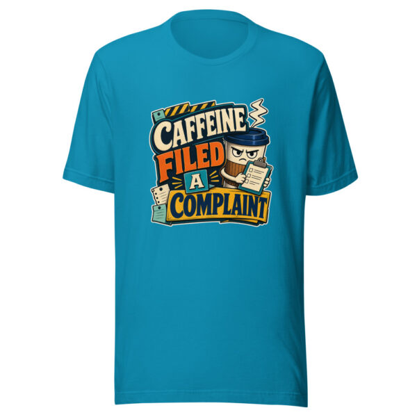 Caffeine Filed A Complaint Heartbeat-20260629T102650Z Graphic Tee mockup 2