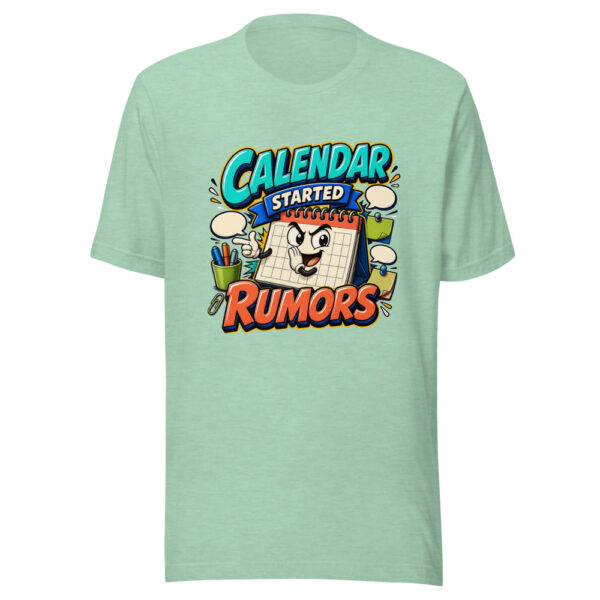 Calendar Started Rumors Graphic Tee mockup 24