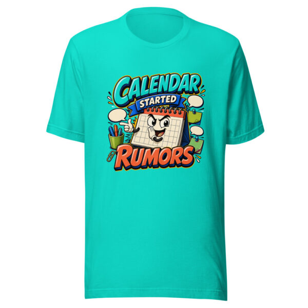 Calendar Started Rumors Graphic Tee mockup 4