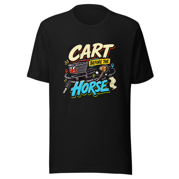 Cart Before The Horse Graphic Tee mockup 7