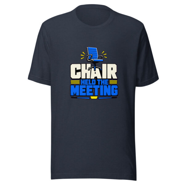 Chair Held The Meeting Heartbeat-20260630T084413Z Graphic Tee mockup 13 Chair Held The Meeting Heartbeat-20260630T084413Z Graphic Tee mockup 13