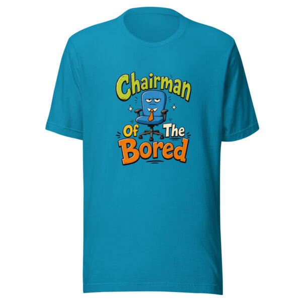 Chairman Of The Bored Graphic Tee mockup 2