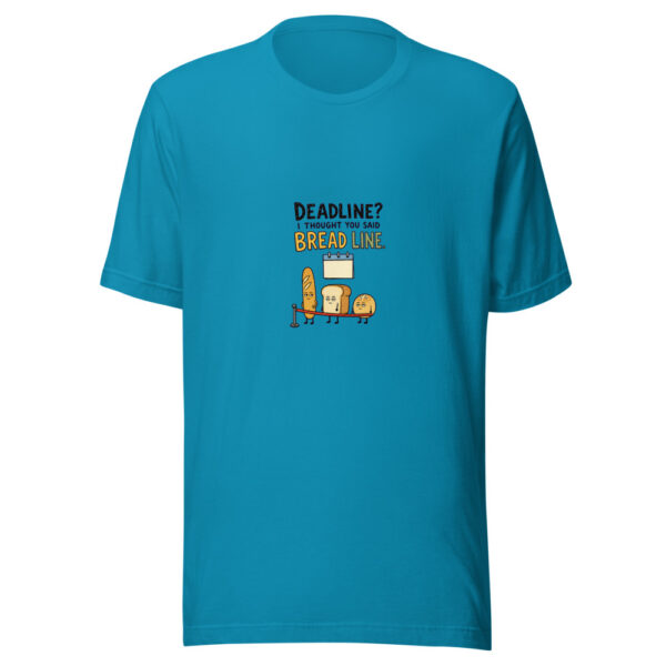 Deadline? I Thought You Said Bread Line. Bread-line-deadline Graphic Tee mockup 2 Deadline? I Thought You Said Bread Line. Bread-line-deadline Graphic Tee mockup 2