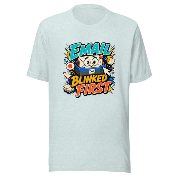 Email Blinked First Graphic Tee mockup 22