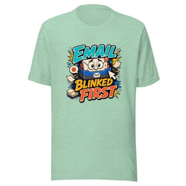 Email Blinked First Graphic Tee mockup 24