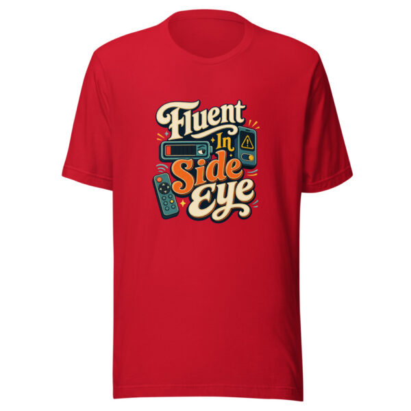 Fluent In Side Eye Graphic Tee mockup 19