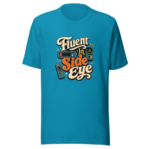 Fluent In Side Eye Graphic Tee mockup 2