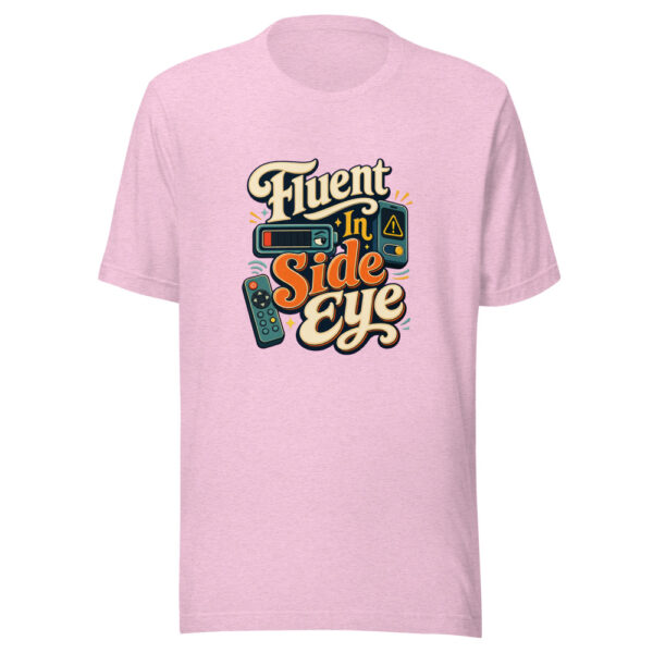 Fluent In Side Eye Graphic Tee mockup 23