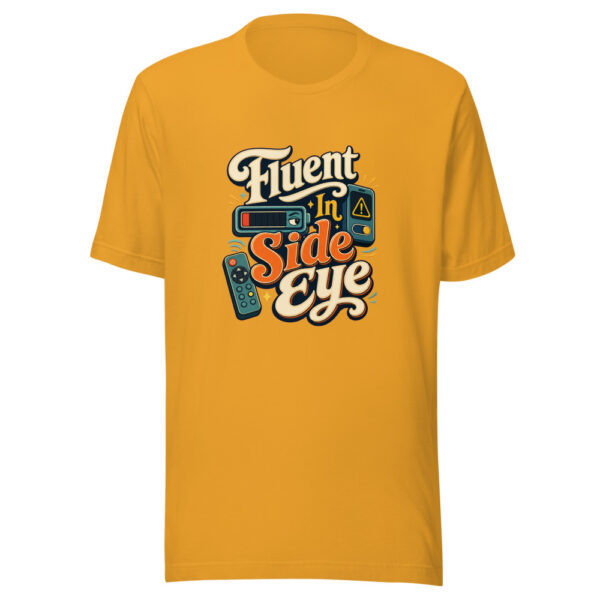 Fluent In Side Eye Graphic Tee mockup 3