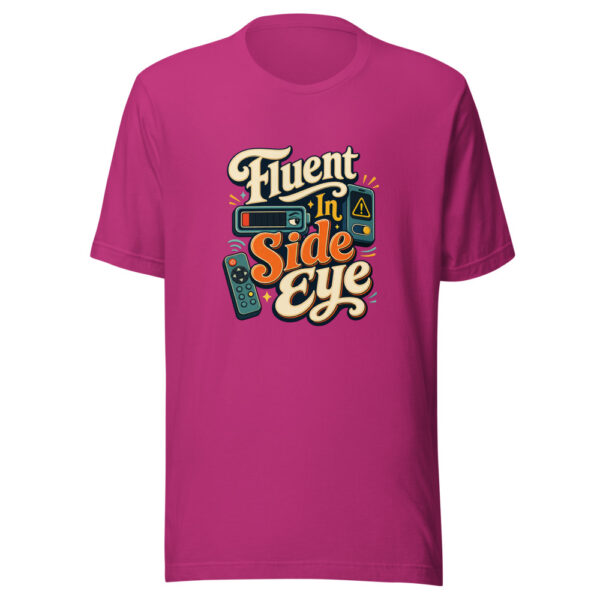 Fluent In Side Eye Graphic Tee mockup 5