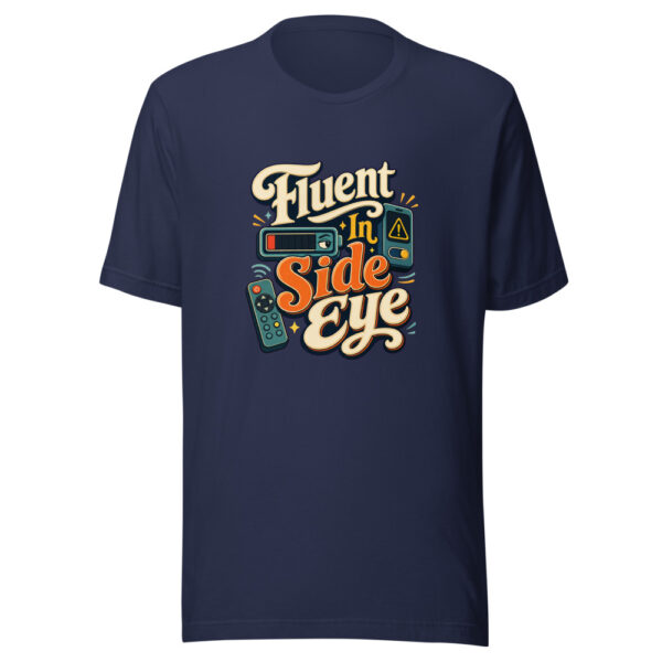 Fluent In Side Eye Graphic Tee mockup 9