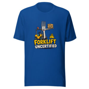 Forklift Uncertified Graphic Tee front view