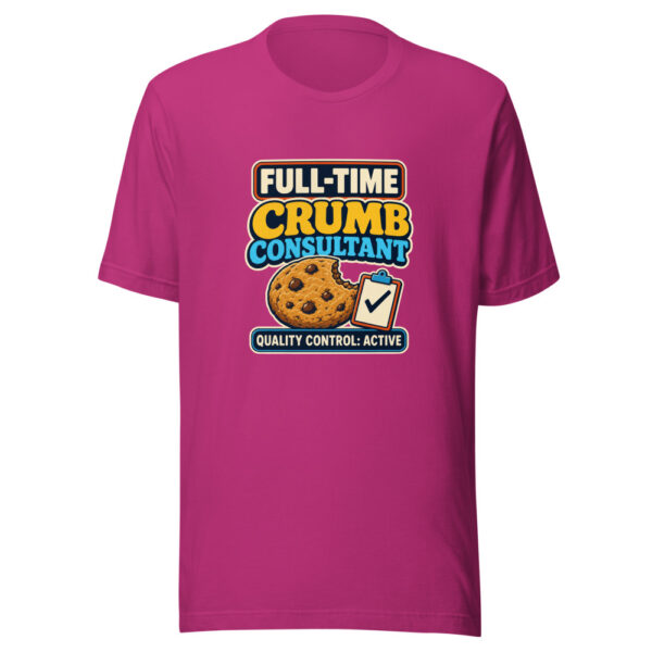 Full-Time Crumb Consultant Quality Control Active Crumb-consultant Graphic Tee mockup 3