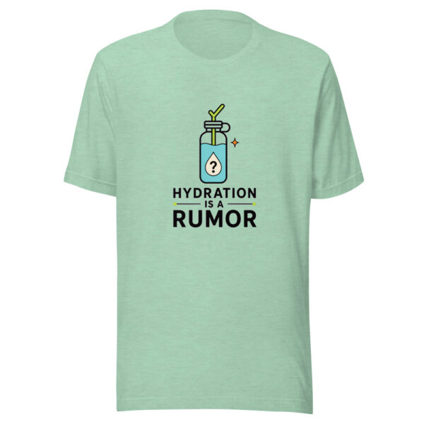 Hydration Is A Rumor Heartbeat-20260629T102650Z Graphic Tee mockup 24