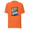 Left On Bread Graphic Tee front view