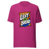 Left On Bread Graphic Tee mockup 15