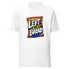 Left On Bread Graphic Tee mockup 8