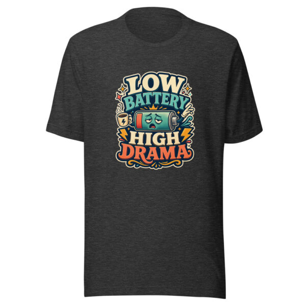 LOW BATTERY HIGH DRAMA Heartbeat-20260624-codex-fallback Graphic Tee mockup 12 LOW BATTERY HIGH DRAMA Heartbeat-20260624-codex-fallback Graphic Tee mockup 12