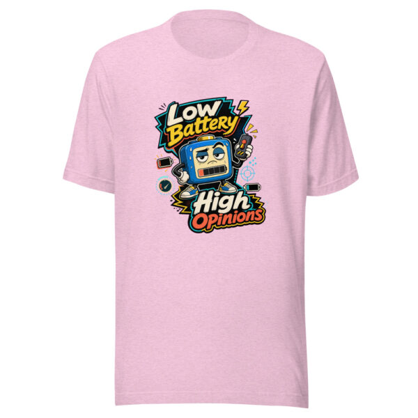 Low Battery High Opinions Graphic Tee mockup 23
