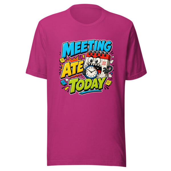 Meeting Ate Today Graphic Tee mockup 15