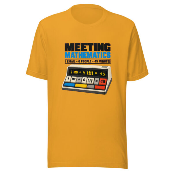 Meeting Mathematics 1 Email 6 People 45 Minutes Meeting-mathematics Graphic Tee front view