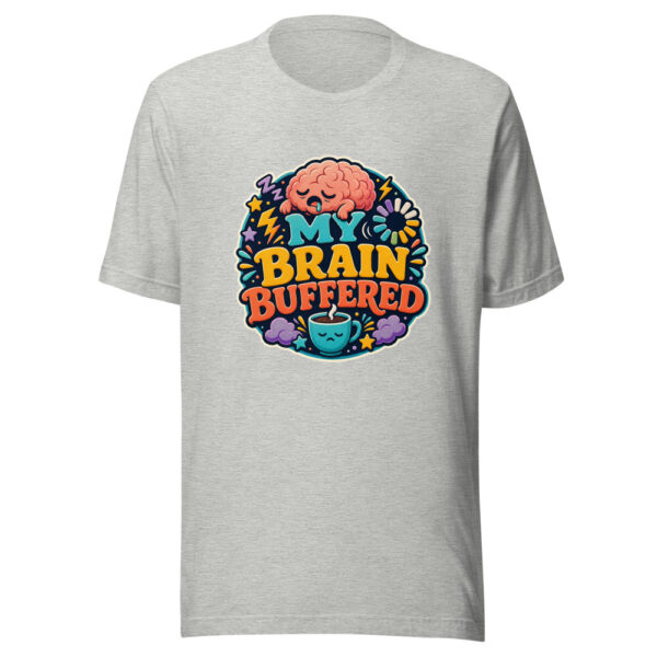MY BRAIN BUFFERED Heartbeat-20260622-codex-fallback Graphic Tee mockup 11