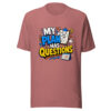 MY PLAN HAS QUESTIONS Heartbeat-20260621-codex-fallback Graphic Tee mockup 21