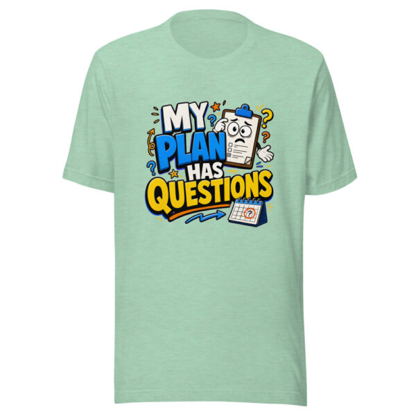 MY PLAN HAS QUESTIONS Heartbeat-20260621-codex-fallback Graphic Tee mockup 24