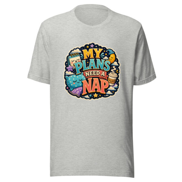 MY PLANS NEED A NAP Heartbeat-20260623-codex-fallback Graphic Tee mockup 11